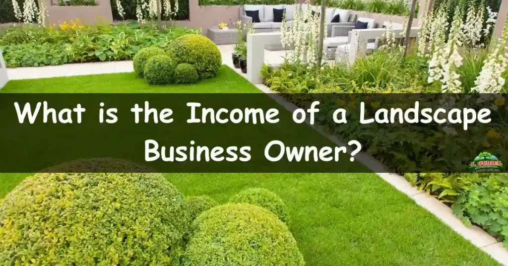 What is the Income of a Landscape Business Owner?